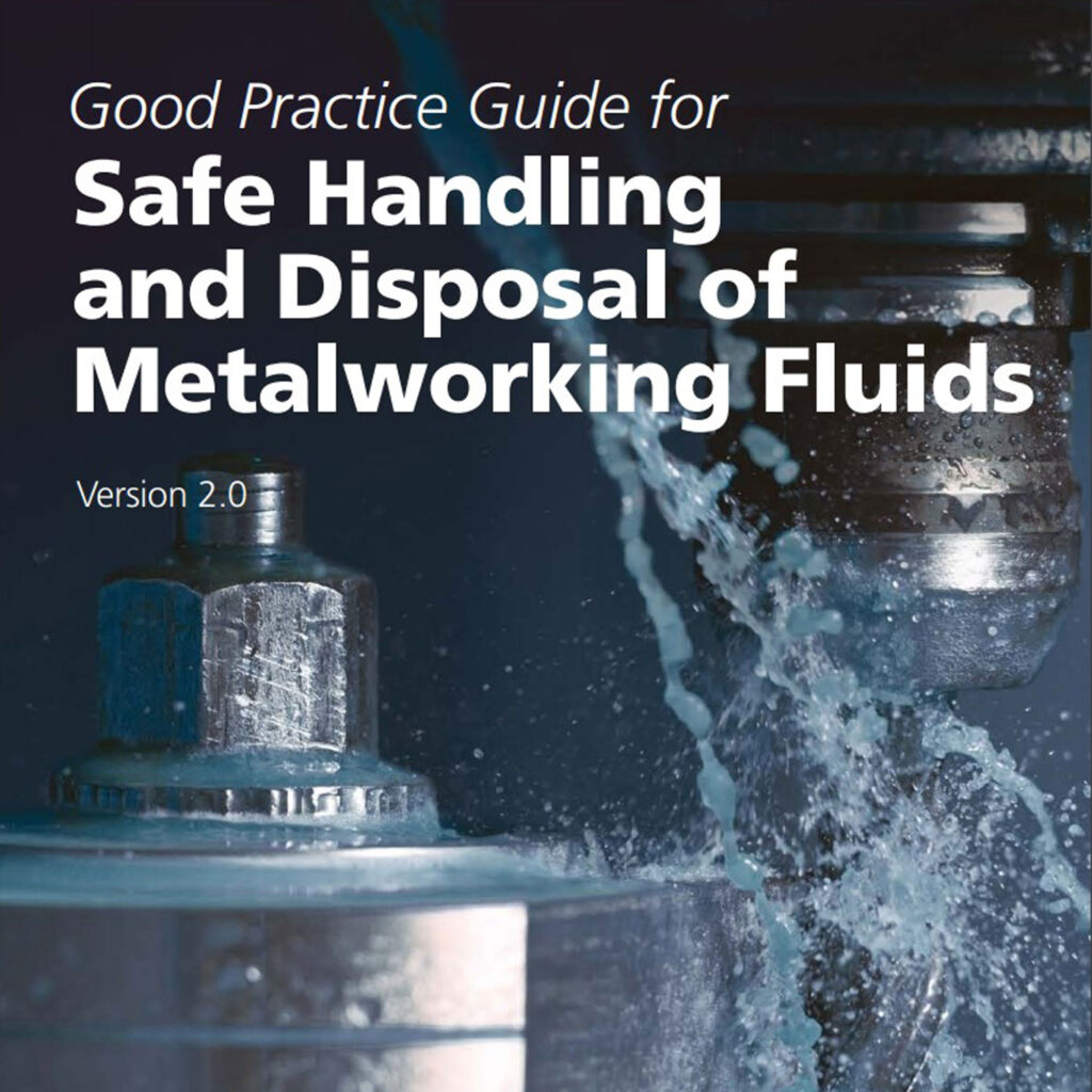 UKLA Good Practice Guidelines for the Safe Handling and Disposal of Metalworking Fluids